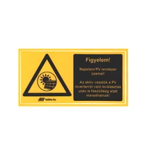 Matrica 100x60 mm Figyelem! Napelem/PV rendszer üzemel! jelzéssel E_084851